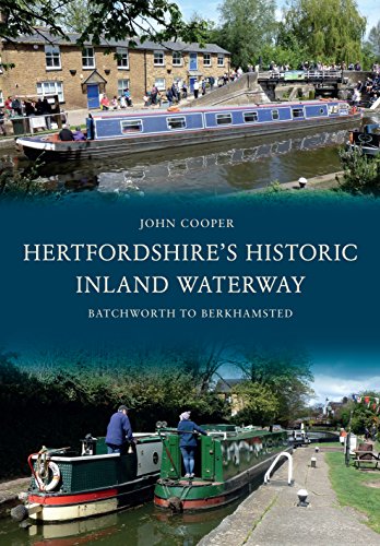 Hertfordshire's Historic Inland Waterway: Batchworth to Berkhamsted