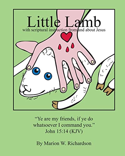 Little Lamb: with scriptural instruction from and about Jesus (The Littles)