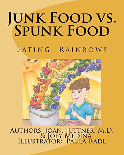 Junk Food vs. Spunk Food: Eating Rainbows