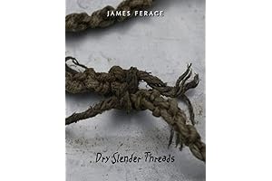 Kind Nepenthe: Dry Slender Threads