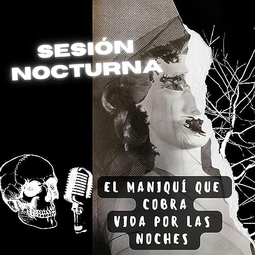 Page de couverture de El maniqu&iacute; que cobra vida por las noches