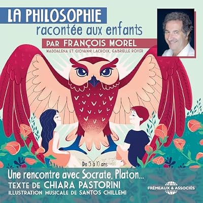 La Philosophie Racont&eacute;e Aux Enfants - De Chiara Pastorini