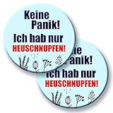 GESCHENK FÜR ALLERGIKER: Dieser humorvolle Anti Panik Button mit dem lustigen Spruch ist für alle mit Pollenallergie die blöden Sprüche und böse Blicke bei jedem Husten und Schnupfen leid sind.