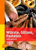 Würste, Sülzen, Pasteten 3800157659 Book Cover
