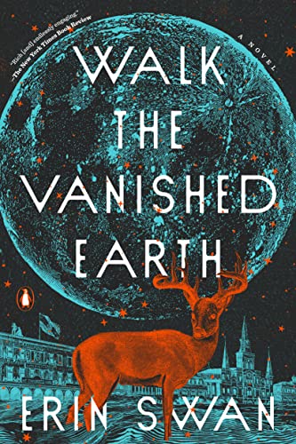 Cover of Walk the Vanished Earth: A Novel