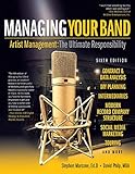 Managing Your Band: Artist Management: The Ultimate Responsibility