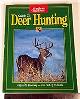 Southern Outdoors Guide To Deer Hunting: A How-To Treasury-The Best of 25 Years B001NA64NS Book Cover