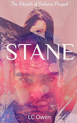 Stane: The Islands of Sedania Prequel by [LC  Owen]