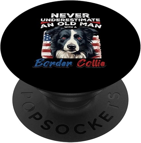 Border Collie Dog - Never Underestimate an Old Man with a PopSockets Standard PopGrip