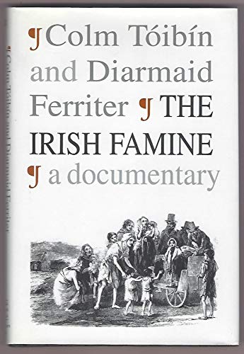 The Irish Famine: A Documentary