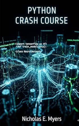Python Crash Course: Python Programming for Absolute Beginners with ...