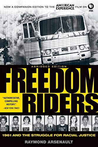 Freedom Riders: 1961 and the Struggle for Racial Justice (Pivotal Moments in American History)