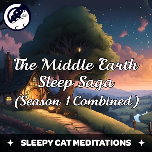 The Middle Earth Sleep Saga (Complete Season 1) - Guided Sleep Stories Compilation