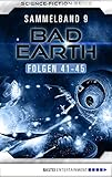  Bad Earth Sammelband 9 - Science-Fiction-Serie: Folgen 41-45