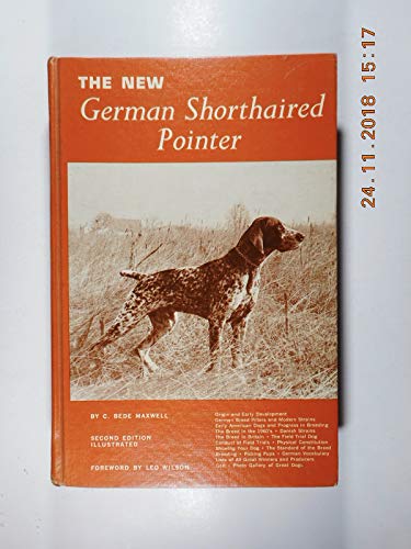The New German Shorthaired Pointer (A Howell Do... 0876051565 Book Cover
