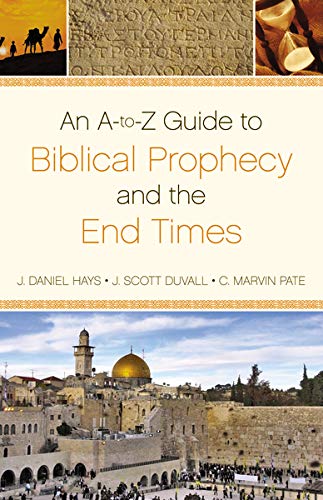 A TO Z GDE TO BIBLICAL PROPHEC