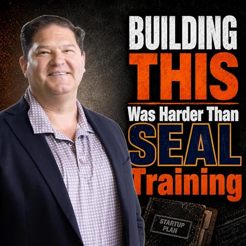 Former Navy SEAL on Why Starting a Business Was Harder Than SEAL Training