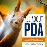 All About PDA: An Insight Into Pathological Demand Avoidance