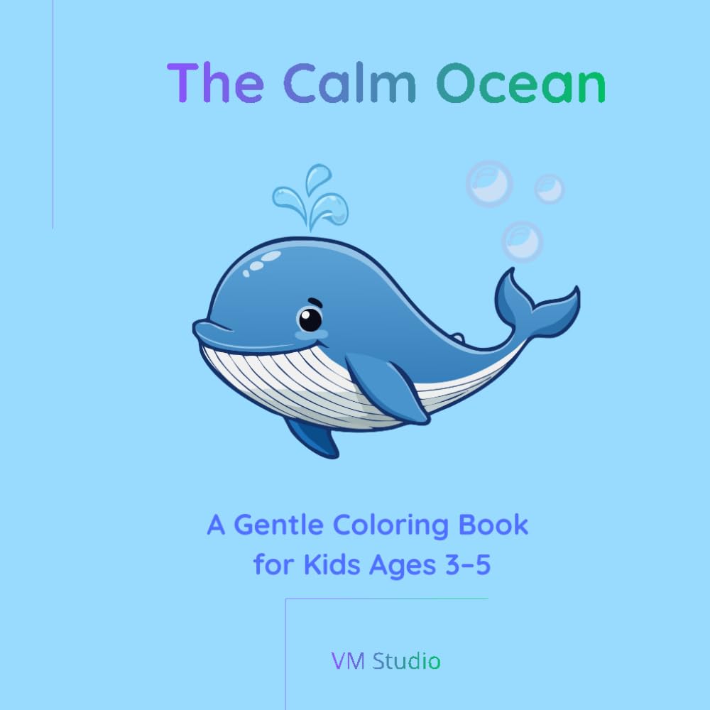 The Calm Ocean: A Gentle Coloring Book for Kids Ages 3–5