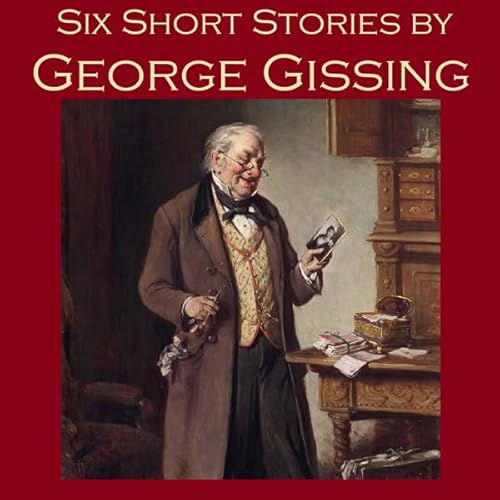 Six Short Stories by George Gissing Audiolibro Por George Gissing arte de portada