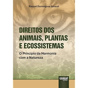 Capa do livro Direitos dos Animais, Plantas e Ecossistemas - O Princípio da Harmonia com a Natureza