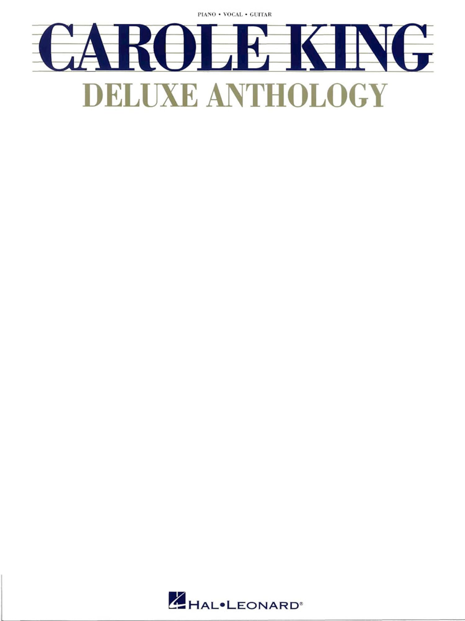 Carole King Deluxe Anthology | Piano, Vocal and Guitar Songbook | 70 Classic Hits from Carole King | Sheet Music for Piano, Voice, and Guitar | Music Arrangements for All Skill Levels