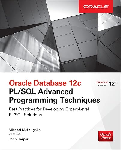 Oracle Database 12c PL/SQL Advanced Programming Techniques (DATABASE &amp; ERP - OMG)