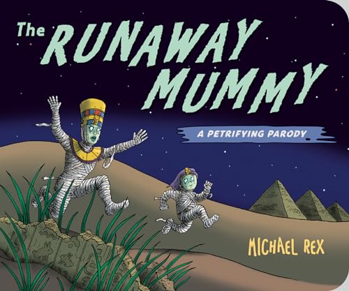 Image of Runaway Mummy: A Petrifying Parody
