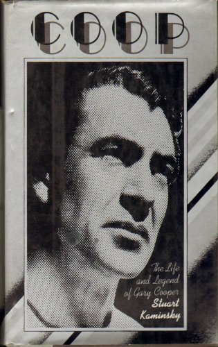 Coop: The Life and Legend of Gary Cooper