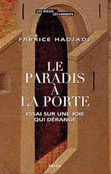 Paperback Le Paradis à la porte: Essai sur une joie qui dérange [French] Book