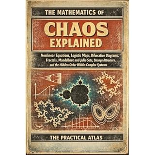 The Mathematics of Chaos Explained Audiobook By The Practical Atlas cover art