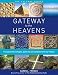 Gateway to The Heavens: How geometric shapes, patterns and symbols form our reality (Gateway Series)