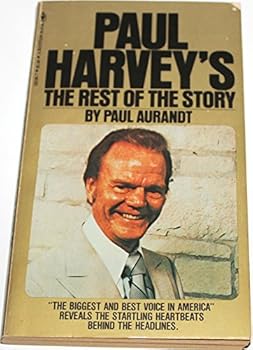 Paul Harvey's the Rest of the Story