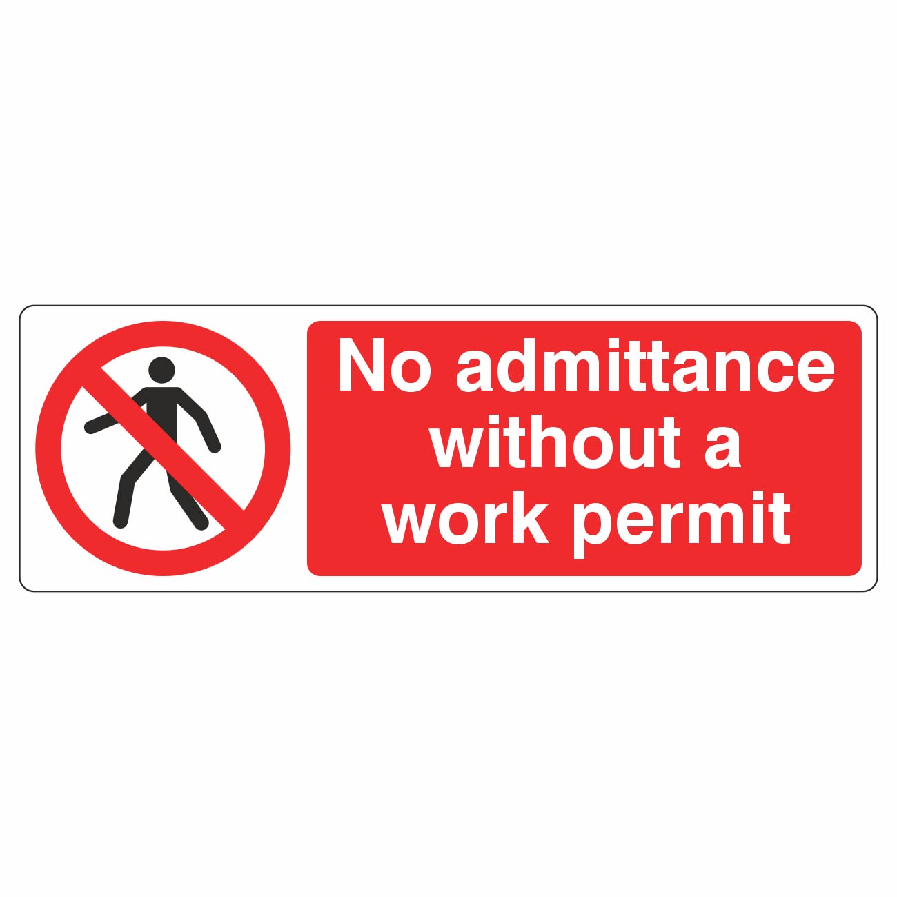 Lasting Impressions (Signs) Limited 600Mmx200mm No Admittance With Out Work Permit Sign Self Adhesive