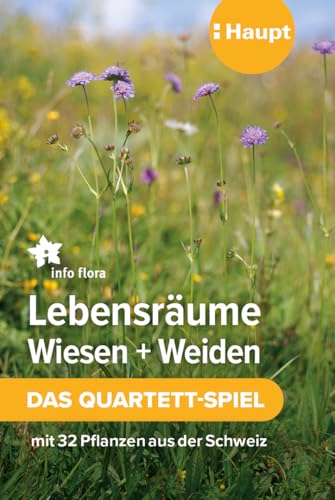 Haupt Verlag Lebensräume Wiesen und Weiden - Das Quartett-Spiel: mit 32 Pflanzen aus Der Schweiz