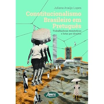 Capa do livro Constitucionalismo Brasileiro em Pretuguês: Trabalhadoras Domésticas e Lutas por Direitos
