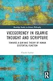 Vicegerency in Islamic Thought and Scripture (Routledge Studies in Islamic Philosophy)