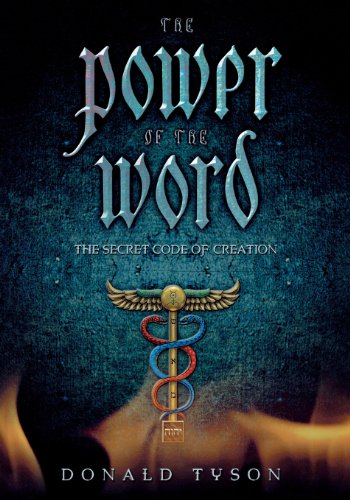 The Power of the Word: The Secret Code of Creation