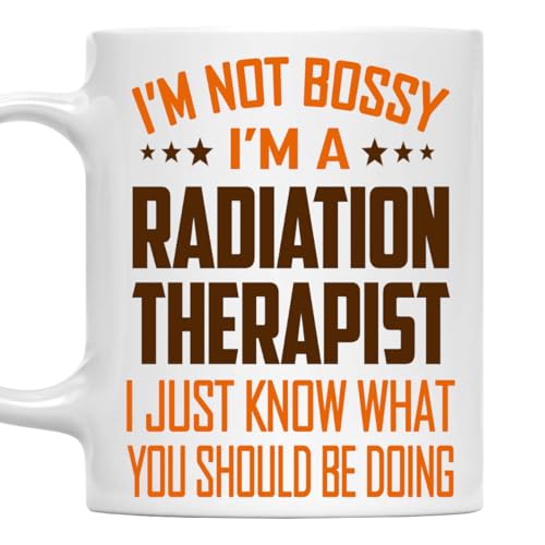 MONIZILUCKY I'm Not Bossy, I'm a Radiation Therapist Mug 11Oz