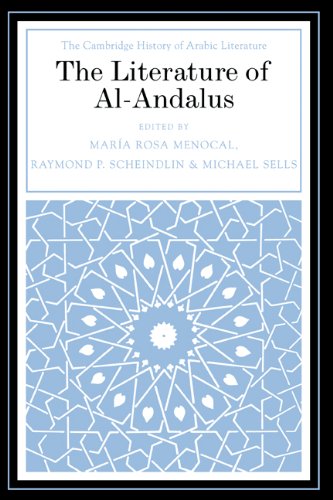 The Literature of Al-Andalus (The Cambridge History of Arabic Literature)
