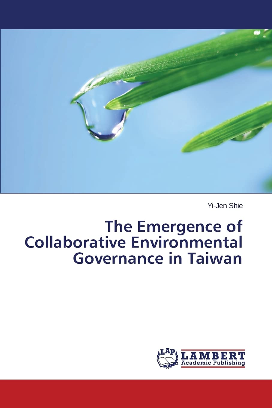 The Emergence of Collaborative Environmental Governance in Taiwan
