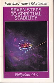 Paperback Seven Steps to Spiritual Stability (John MacArthur's Bible Studies) Book