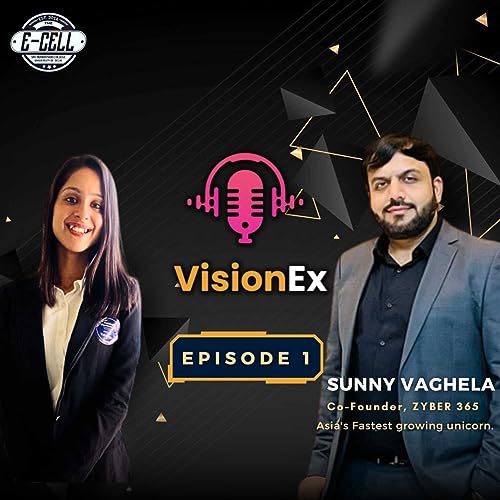 Podcast with Sunny Vaghela - Cyber Security, Entrepreneurship, Dark Web & Startup Ecosystem.