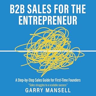 B2B Sales for the Entrepreneur cover art