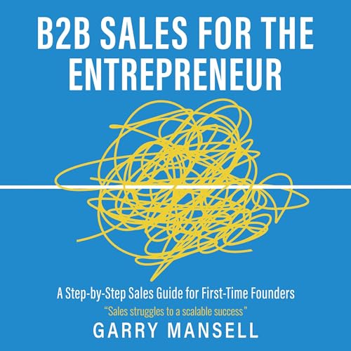 Page de couverture de B2B Sales for the Entrepreneur