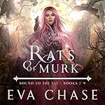 Cover of Rats of Murk: Bound to the Fae—Books 7-9