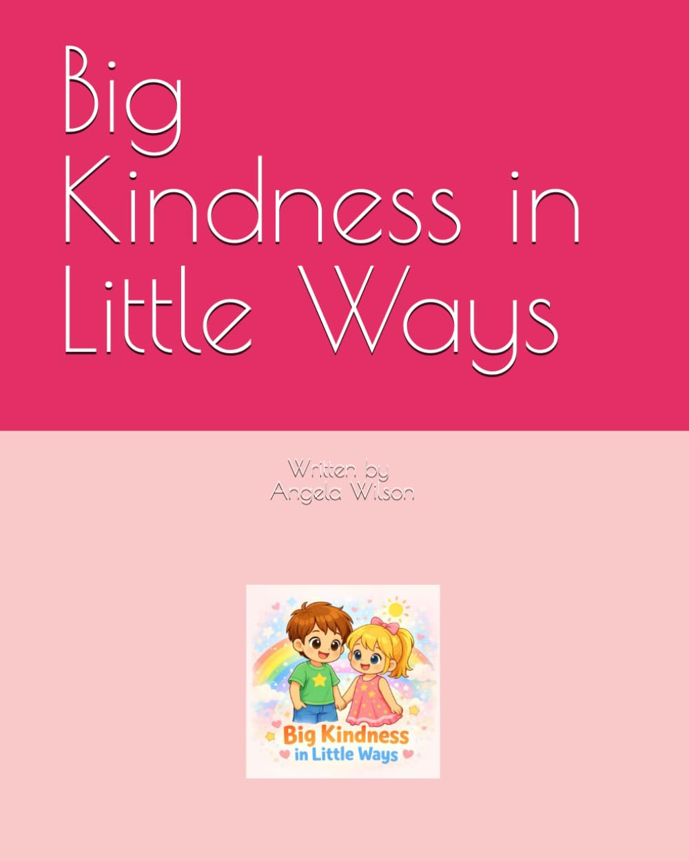 Big Kindness in Little Ways
