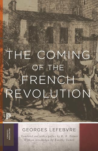 The Coming of the French Revolution (Princeton Classics)