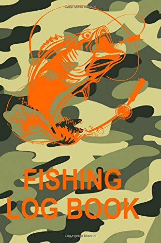 Fishing Log Book: The Perfect Fishing Accessories For The Serious Bass, Trout Fly Fishing, Salt and Fishing Log Book: The Perfect Fishing Accessories For The Serious Bass, Trout Fly Fishing, Salt and