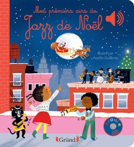 Mes premiers airs de jazz de Noël – Livre sonore et éveil avec 6 puces sonores – Bébé dès 6 mois